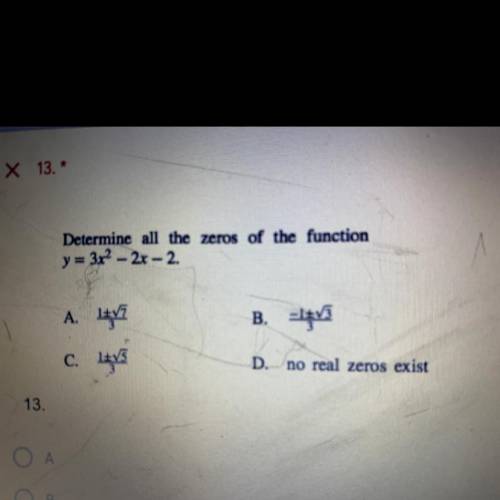 Determine all the zeros of the function y = 3x^2 - 2x - 2
