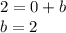 2=0+b\\b=2