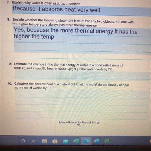 HELP

9. Estimate the change in the thermal energy of water in a pond with a mass of
1