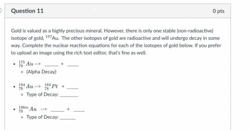 . Complete the nuclear reaction equations for each of the isotopes of gold below. If you prefer to