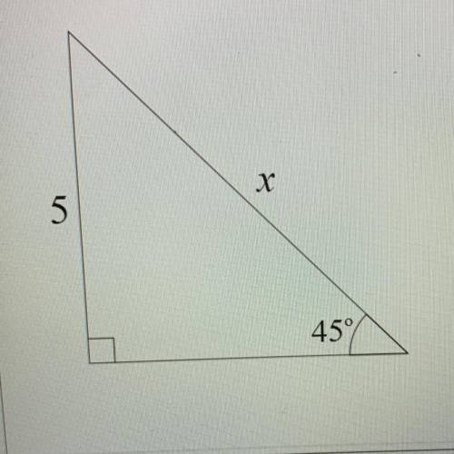 Identify the value of x, give your answers in simplest radical form

A) x = 5/(sqrt(2))
B) x=10
C)