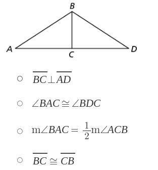 You are given that line AB is congruent to line DB What additional piece of information allows you