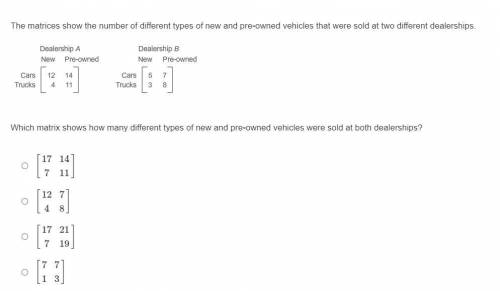 The matrices show the number of different types of new and pre-owned vehicles that were sold at two
