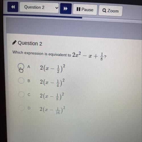 Question 2

2
o
Which expression is equivalent to 2x2 – 2 + š?
ОА 2(x - 1)?
2(x - 1)
2(x – 3)?
2(x
