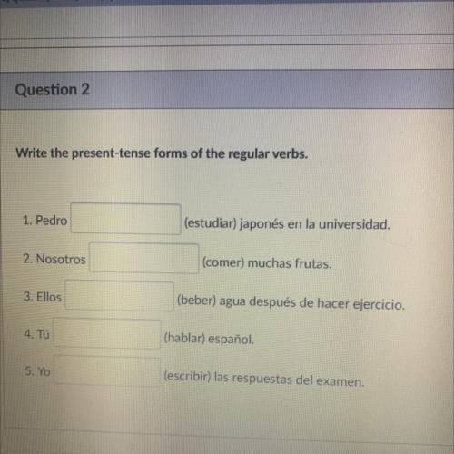 Write the present-tense forms of the regular verbs.

1. Pedro
(estudiar) japonés en la universidad