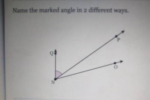 Name the marked angle in 2 different ways. P Q N O
