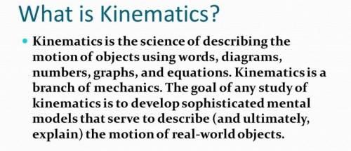 What is Kinematics???