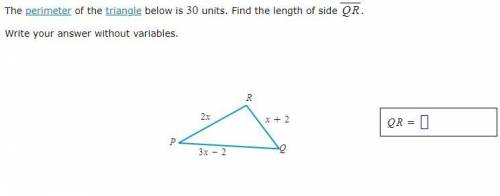 The perimeter of the triangle below is 30 units. Find the length of side QR .