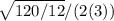 \sqrt{120/12} /(2(3))