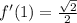 f'(1)=\frac{\sqrt{2}}{2}