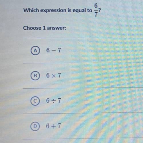 Which expression is equal to 6/7?