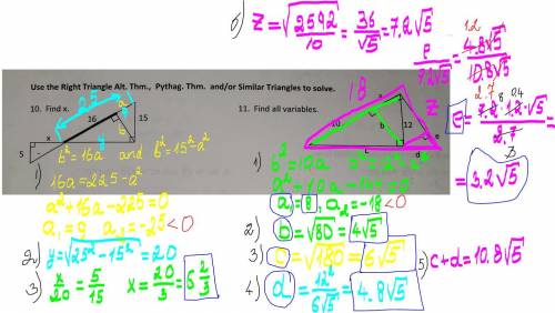Use the Right Triangle Alt. Thm., Pythag. Thm. and/or Similar Triangles to solve.