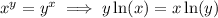 x^y = y^x \implies y \ln(x) = x\ln (y)