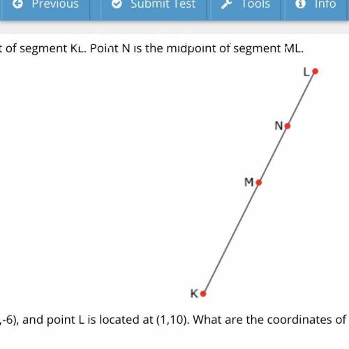 Point M is the midpoint of segment KL. Point N is the midpoint of segment ML.

Point K is located