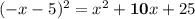 (-x-5)^2=x^2+\boldsymbol{10}x+25