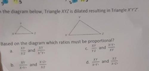 On the diagram below, Triangle XYZ is dilated resulting in Triangle X'Y'Z