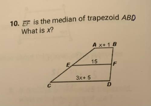 EF is the median of trapezoid ABD.
What is x?