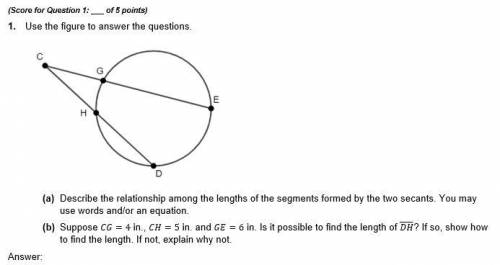 (a) Describe the relationship among the lengths of the segments formed by the two secants. You may