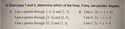 In Exercises 1 and 2, determine which of the lines, if any, are parallel. Explain.

1. Line a pass