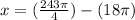 x=(\frac{243\pi }{4})-(18\pi )