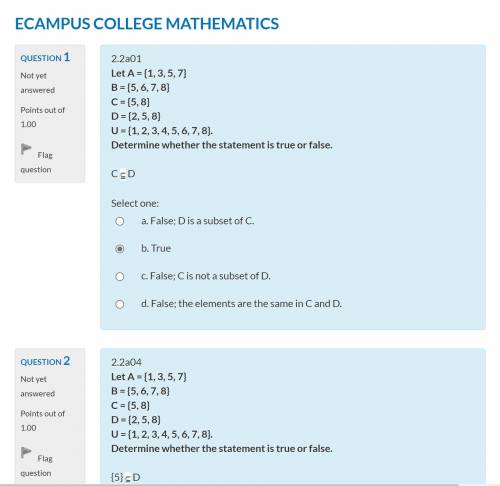 Let A = {1, 3, 5, 7} B = {5, 6, 7, 8} C = {5, 8} D = {2, 5, 8} U = {1, 2, 3, 4, 5, 6, 7, 8}. Determ