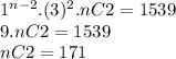 1^{n - 2}.(3)^{2} .nC2 = 1539 \\ 9.nC2 = 1539 \\ nC2 = 171 \\
