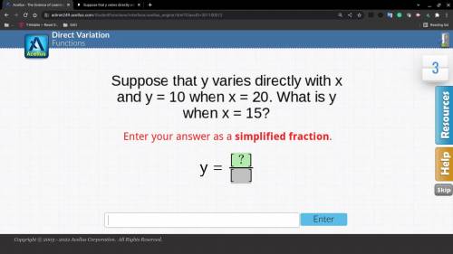 Suppose that y varies directly with x and y=10 when x=-20. What is y when x =15?
