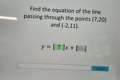 Find the equation of the line passing through the points (7, 20) and (-2, 11).
