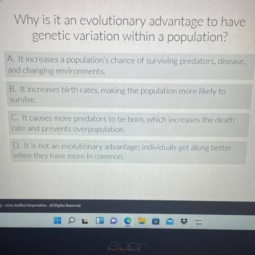 Why is it an evolution advantage to have genetic variation within a population ?