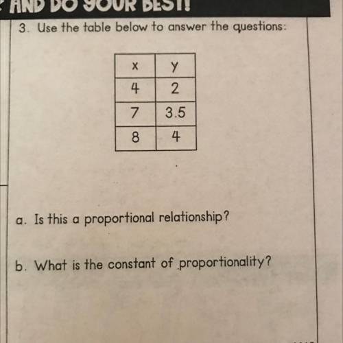 Use the table below to answer the questions:

a. is this a proportional relationship?
b. what is t