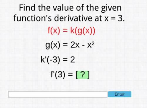 Find the Valu of the given function's derivative at x=3

step by step explanation would be much ap