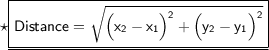 \star{\small{\underline{\boxed{\sf{\red{Distance = \sqrt{\Big(x_{2} - x_{1} \Big)^{2} + \Big(y_{2} - y_{1} \Big)^{2}}}}}}}}