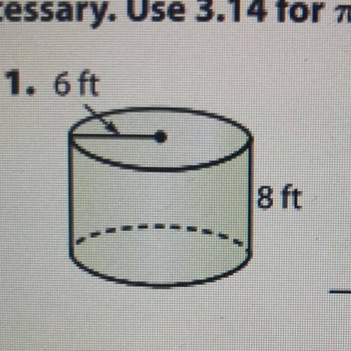 Find the volume of each cylinder. Round your answers to the nearest tenth if necessary. Use 3.14 fo