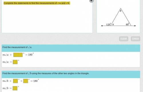 Complete the statements to find the measurements of ∠a and ∠b .
