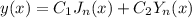 y( x) = {C_1}{J_n}( x) + {C_2}{Y_n}( x )