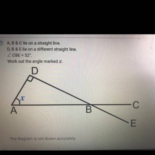 A,B & C lie on a straight line.

 D, B & Elie on a different straight line.
Z CBE = 52°
Wo
