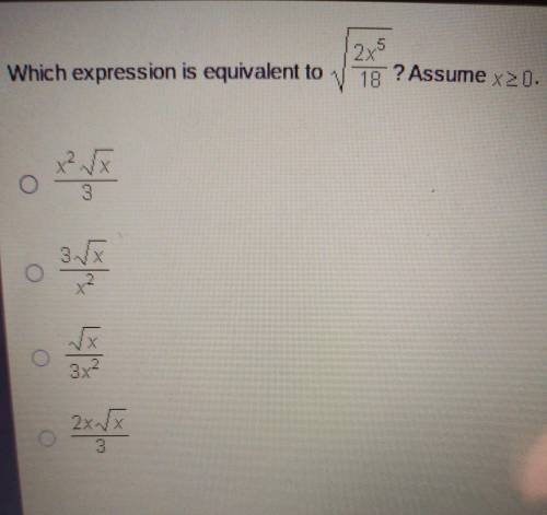 2x5 Which expression is equivalent to 18 ? Assume x>0. Bar 3 ſx 3x2 2xxx o