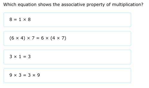 Which equation shows the associative property of multiplication?