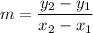 \begin{aligned} m = \frac{y_{2} - y_{1}}{x_{2} - x_{1}}\end{aligned}