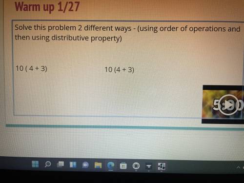 Please help

10( 4 + 3)
Solve this problem using distributive property than order of operation