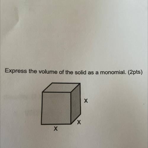 3. Express the volume of the solid as a monomial. (2pts)