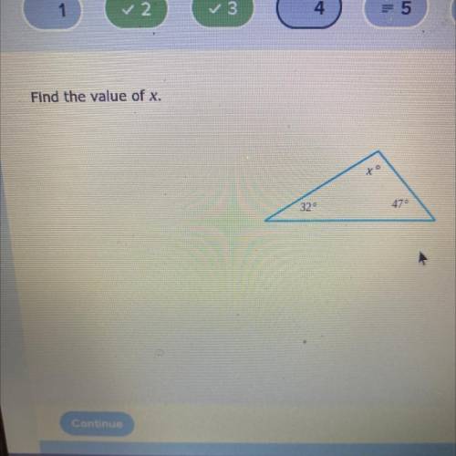 Find the value of x the given degrees are 32 degrees and 47 degrees