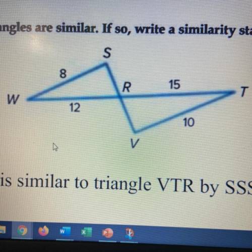Determine whether the triangles are similar. If so, write a similarity statement. Explain your reas