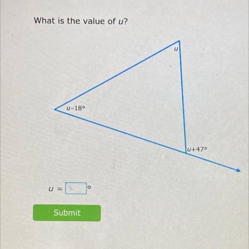 Exterior Angle Theorem 
what is the value of u?