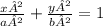 \frac{x²}{a²}  +  \frac{y²}{b²}  = 1