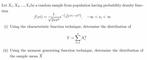 Let X1, X2, ..., Xnbe a random sample from population having probability density function

f(xi) =