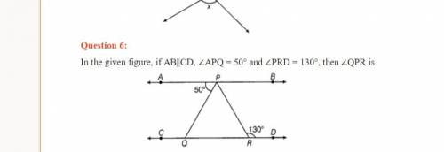 In the given figure, if AB||CD, ∠APQ = 50° and ∠PRD = 130°, then ∠QPR is