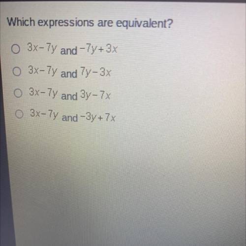Which expressions are equivalent? 
need done asap .
