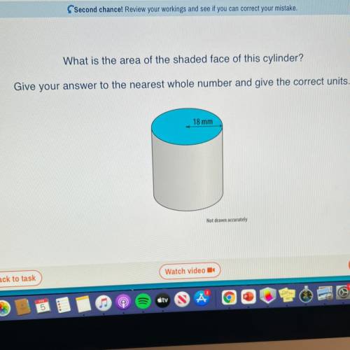 What is the area of the shaded face of this cylinder?

Give your answer to the nearest whole numb