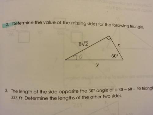 Determine the value of the missing sides for the following triangle